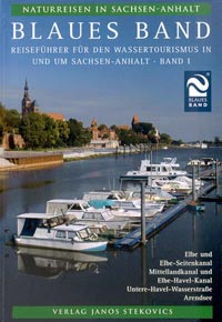 Blaues Band Reiseführer für den Wassertourismus Sachsen-Anhalt Teil 1