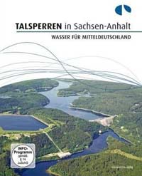 Talsperren Sachsen-Anhalt, Wasser f�r Mitteldeutschland